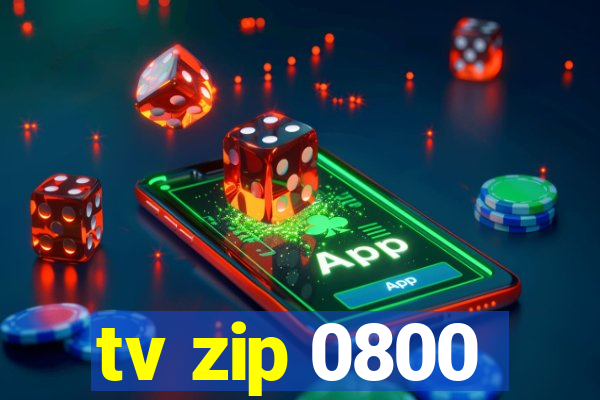 tv zip 0800